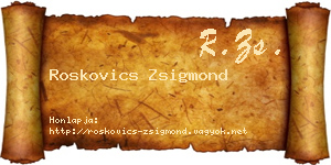 Roskovics Zsigmond névjegykártya